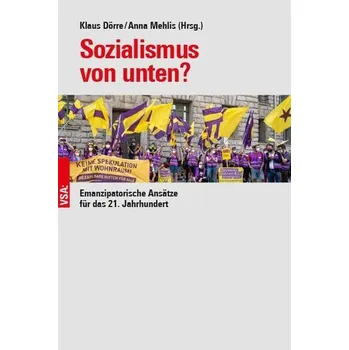 Sozialismus von unten? - Dörre, Klaus