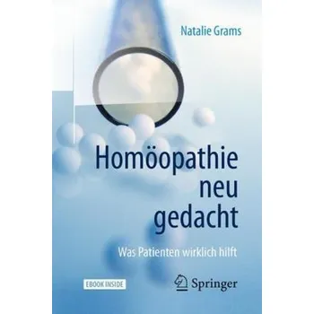 Encyklopedie Homöopathie neu gedacht - Grams, Natalie