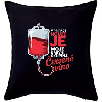Polštář V případě nouze je moje krevní skupina červené víno - Polštář 50x50 - 50x50 - Pouze potah ( Černá )