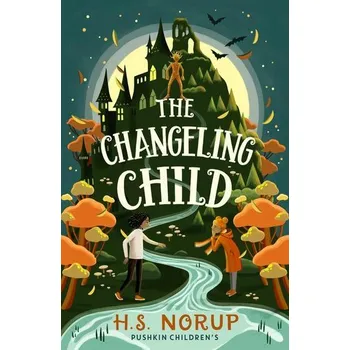 The Changeling Child - Norup, H.S.