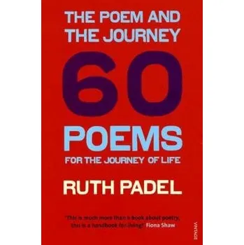 Cizojazyčná kniha Poem and the Journey - Padel, Ruth