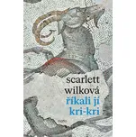 Říkali jí Kri-kri - Scarlett Wilková…