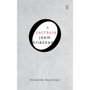 A zatřásla jsem miláčkem