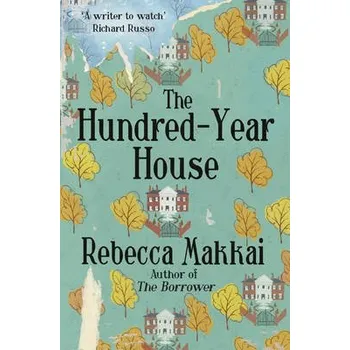 Kniha Hundred-Year House - Makkai, Rebecca