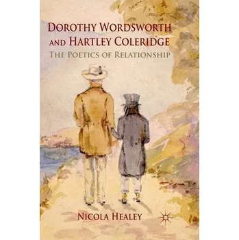 Učebnice Dorothy Wordsworth and Hartley Coleridge - Healey, N.