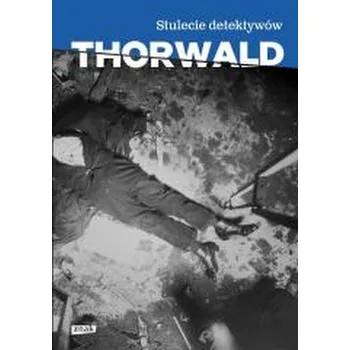 Stulecie detektywów - Jürgen Thorwald