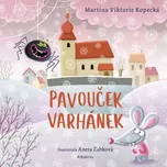 Pavouček Varhánek - Martina Viktorie…