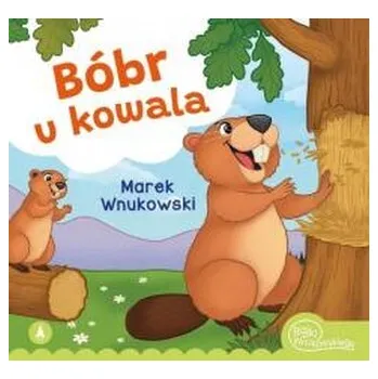 Pohádka Bóbr u kowala - Marek Wnukowski