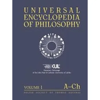 Universal Encyclopedia of Philosophy Volume 1 A-Ch - praca zbiorowa