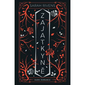 Kniha Zajatkyně: Díl druhý