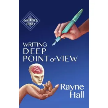 Kniha Writing Deep Point of View (Rayne Hall)(Brožovaná)