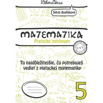 Přírodní věda Matematika 5 - Piatacké minimum - Bodláková Silvia