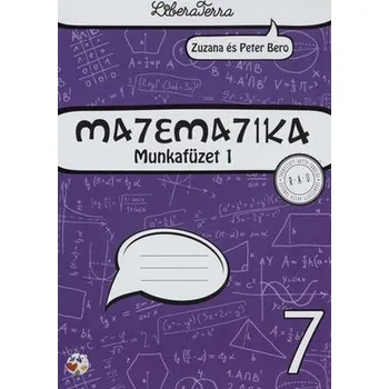 Matematika 7 - Zuzana Berová [HU] (Brožovaná, LiberaTerra)