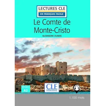 Cizojazyčná kniha Le Comte de Monte-Cristo - Niveau 2/A2 - Lecture CLE en français facile - Livre + Audio téléchargeable