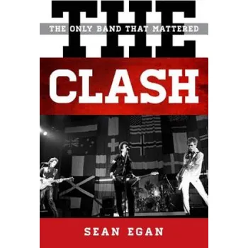 Umění Sean Egan - Clash – Sean Egan (EN)