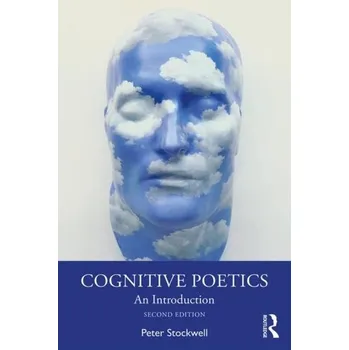 Cognitive Poetics - Stockwell, Peter