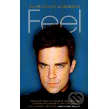 Cizojazyčná kniha Feel: Robbie Williams - Chris Heath Random House