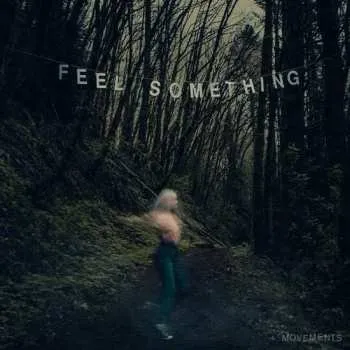 Zahraniční hudba LP Movements: Feel Something 2023