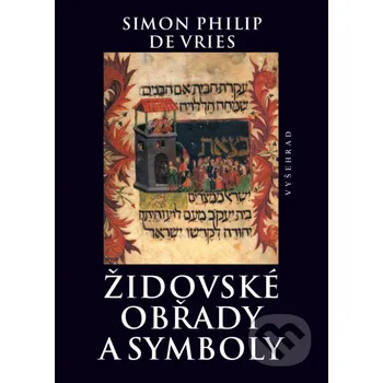 Kniha Židovské obřady a symboly - Simon Philip de Vries Vyšehrad