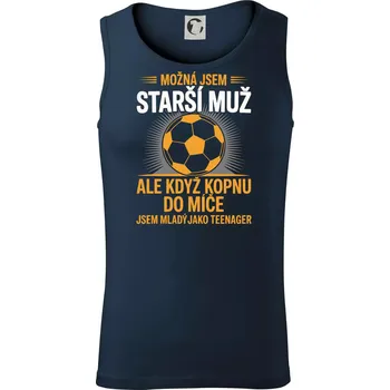 Možná jsem starší muž, ale když kopnu do míče - Tílko pánské Core - XL ( Námořní modrá (velmi tmavá - téměř černá) )