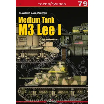 Technika Topdrawings 79: Medium Tank M3 Lee I - Kagero