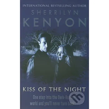 Beletrie pro dospělé Kiss of the Night - Sherrilyn Kenyon Piatkus
