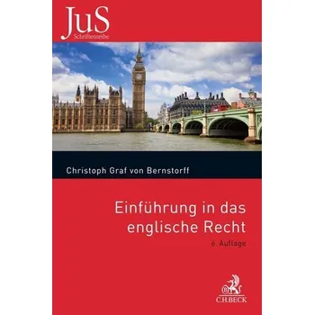 Einführung in das englische Recht - Bernstorff, Christoph Graf von