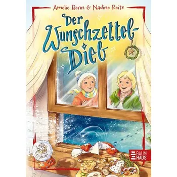 Der Wunschzetteldieb - Amelie Benn