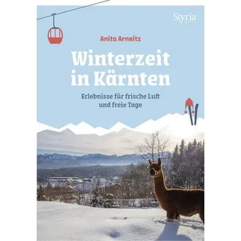 Cestování Winterzeit in Kärnten - Arneitz, Anita