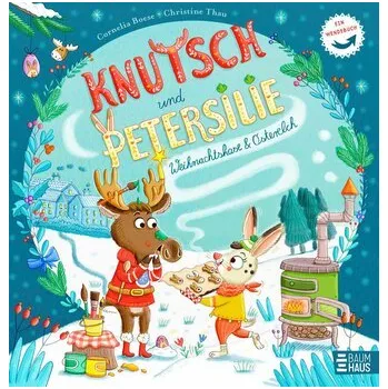 První čtění Knutsch & Petersilie - Osterelch und Weihnachtshase - Boese, Cornelia