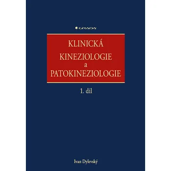 Klinická kineziologie a patokineziologie - Ivan Dylevský (2021, pevná)