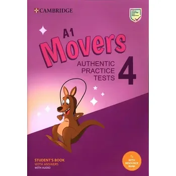 Anglický jazyk A1 Movers 4: Student's Book with Answers with Audio with Resource Bank: Authentic Practice Tests - Cambridge University Press [EN] (2022, brožovaná)