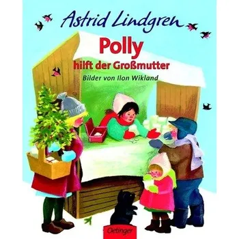 Polly hilft der Großmutter - Astrid Lindgren