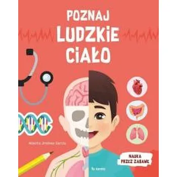 Bystrá hlava Poznaj ludzkie ciało. Nauka przez zabawę - Corsin Jimenez, Alberto; Estalella, Adolfo