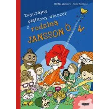 Pohádka Rodzina Janssonów T.4 Zwyczajny piątkowy wieczór.. - Martin Widmark