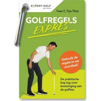 Golfregels EXPRES - Ton-That, Yves C.