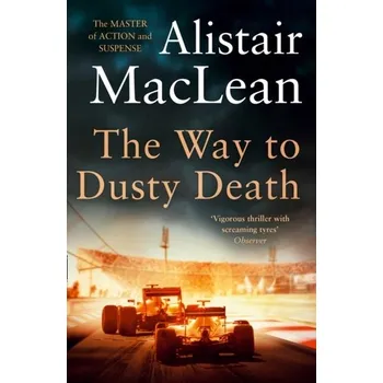 The Way to Dusty Death - Alistair MacLean