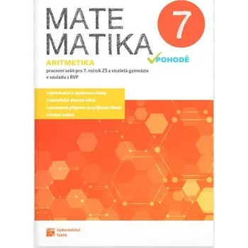 Přírodní věda Matematika v pohodě 7 - Aritmetika - pracovní sešit
