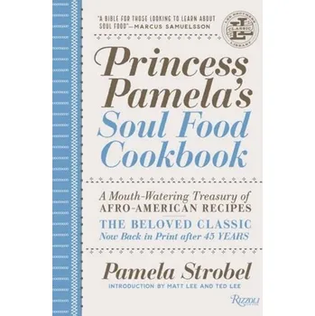Princess Pamela's Soul Food Cookbook - Strobel, Pamela [EN] (2024, Firma, Rizzoli International Publications)