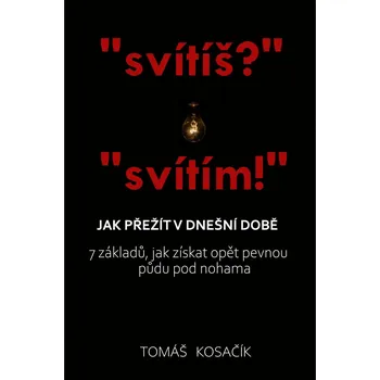 Jak přežít v dnešní době