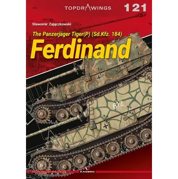 Technika Topdrawings 121: The Panzerjäger Tiger(P) (Sd.Kfz. 184) Ferdinand - Kagero