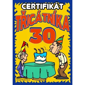 Žertovný předmět Certifikát třicátníka 30