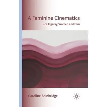 Kniha Feminine Cinematics - Bainbridge, Caroline