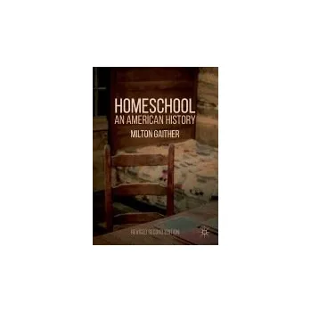 Kniha Homeschool - Gaither, Milton