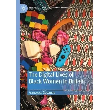 Cizojazyčná kniha Digital Lives of Black Women in Britain - Sobande, Francesca