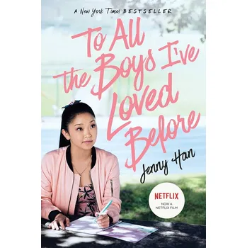 Cizojazyčná kniha To All the Boys I've Loved Before. Media Tie-In