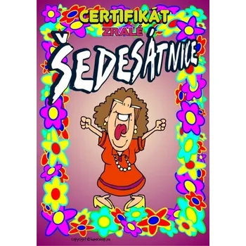 Žertovný předmět Certifikát zralé šedesátnice 60