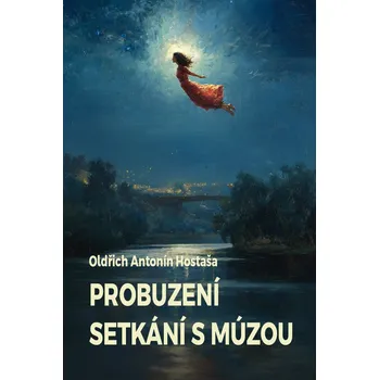 Kniha Probuzení / Setkání s múzou