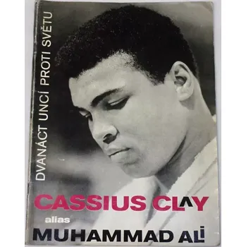 Literární biografie Žurman Oldřich - Cassius Clay alias Muhammad Ali