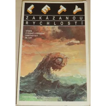 Poezie Lety zakázanou rychlostí